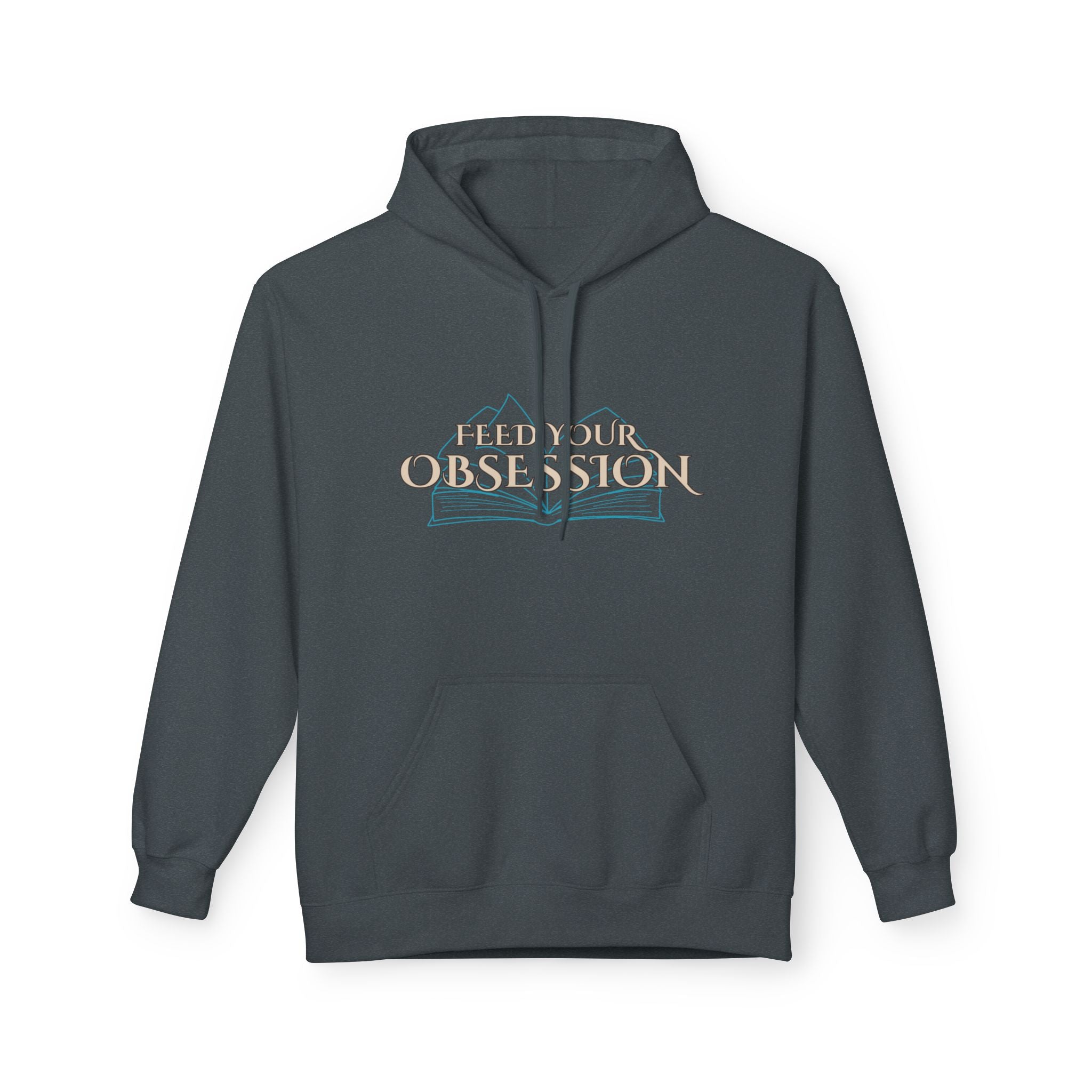 Hoodie Feed Your Obsession/ Just One More Chapter